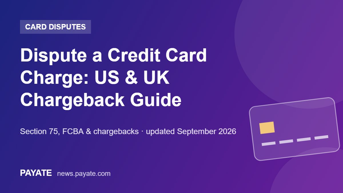 Dispute a Credit Card Charge: US & UK Chargeback Guide